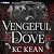 Vengeful Dove by KC Kean