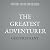The Greatest Adventurer by Geoffrey Kent