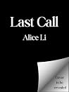 Last Call by Alice Li Last Call by Alice Li