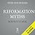 Reformation Myths: Five Cen...