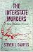 The Interstate Murders: A D...
