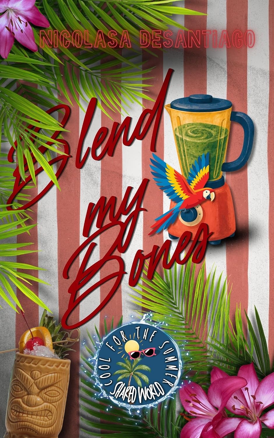 Read Blend My Bones (Cool for the Summer)