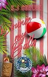 Bounce My Balls (Cool for the Summer)