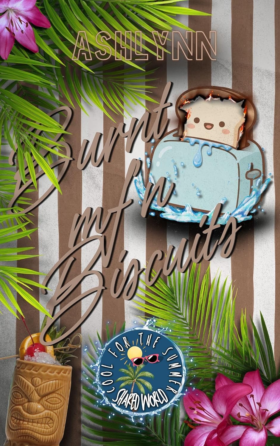 Read Burnt Mf’n Biscuits (Cool for the Summer)