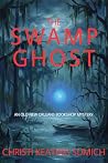 The Swamp Ghost: ...