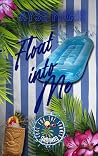 Float Into Me (Cool for the Summer)