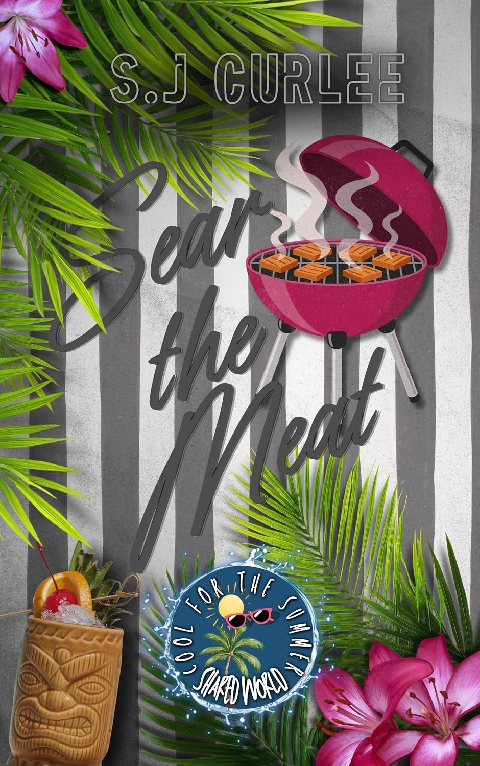Read Sear The Meat (Cool for the Summer)