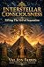 Interstellar Consciousness:...