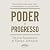 Poder e progresso: Uma luta...