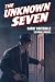 The Unknown Seven: A Detect...