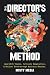 The Director's Method by Misty Megia