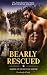 Bearly Rescued: A Fated Mat...
