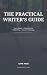 The Practical Writer's Guide