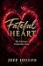 Fateful Heart: The Ultimate...