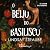 O beijo do basilisco
