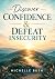 Discover Confidence & Defea...