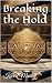 Breaking the Hold