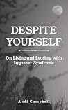 Despite Yourself:...