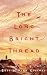 The Long Bright Thread