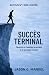 Succès Terminal: Mémoires s...