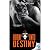 Born Into Destiny: A Forsak...