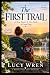 The First Trail: A Prequel ...