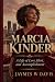 Marcia Kinder: A Life of Lo...