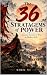 The 36 Stratagems of Power by Yi Shen