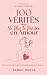 100 vérités pour ne plus te...