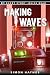 Making Waves: A short scifi story