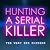 Hunting a Serial Killer: Fe...