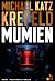 Mumien by Michael Katz Krefeld