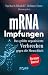 mRNA-Impfungen: Das größte ...