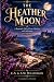 THE HEATHER MOON: A Romanti...