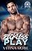 Reckless Play by Vitina Rose