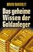 Das geheime Wissen der Gold...