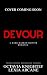 Devour: A Dark Masked Shift...