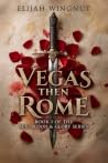 Vegas then Rome by Elijah Wingnut Vegas then Rome by Elijah Wingnut