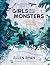 Girls Who Slay Monsters by Ellen Ryan