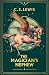 The Magician’s Nephew (International Deluxe Edition)