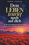 Dein Leben wartet...