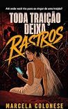 Toda traição deixa rastros: Um suspense psicológico (Portuguese Edition)