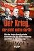 Der Krieg, der nicht enden ...