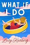 What If I Do What If I Do