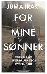 For mine sønner –...