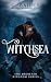 Witchsea by G. Bailey Witchsea by G. Bailey