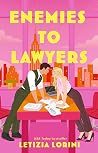 Enemies to Lawyers
