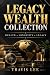 Legacy Wealth: Building Gen...