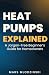 Heat Pumps Explained by Mars Mlodzinski