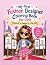 My First Fashion Designer Coloring Book for Girls by Greg Pappas